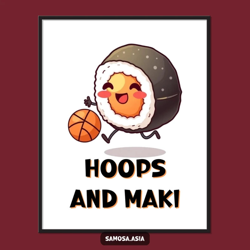 Funny Sushi Basketball Poster: Kicking Roll Art Print, Hilarious Decor