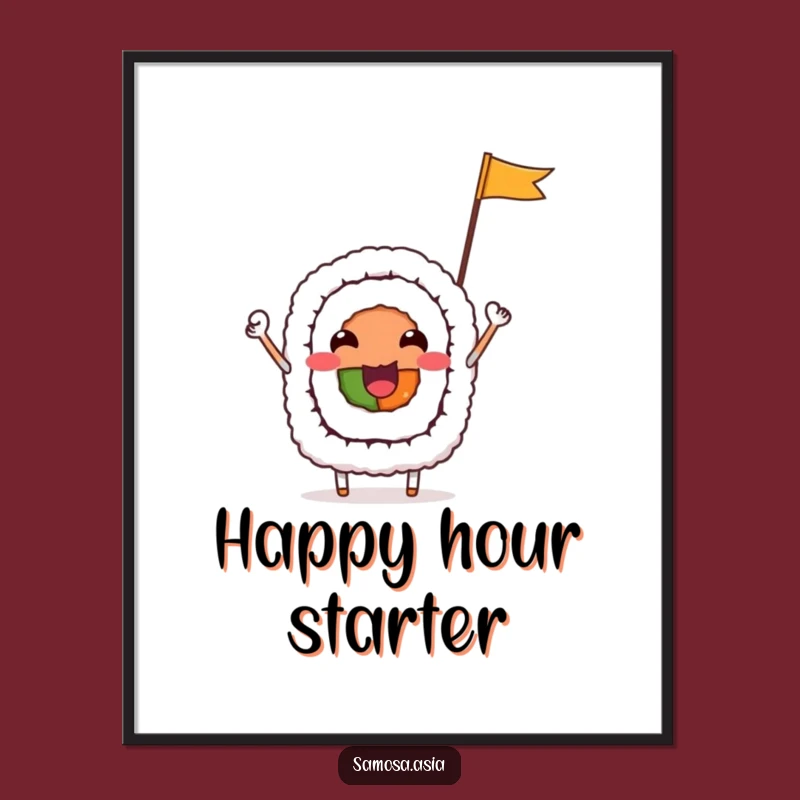 Funny Sushi Roll Poster - Foodie Wall Art Funny Decor, Perfect Funny Gift