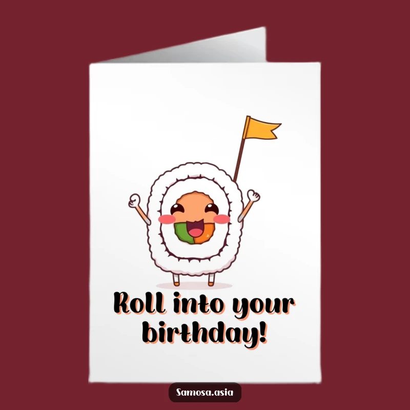 Funny Free Printable Birthday Card: Cheerful Sushi Roll Cheers for Your Big Day Download