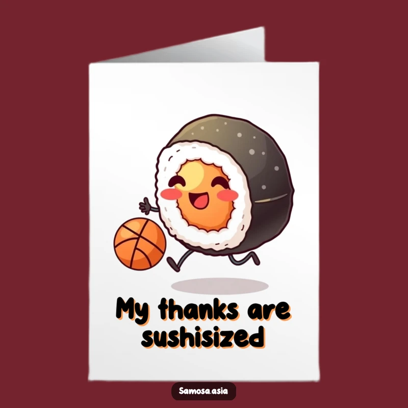 Thank You Card: Sushi Baller Free Printable, Grateful Kick, Funny Downloadable Gift